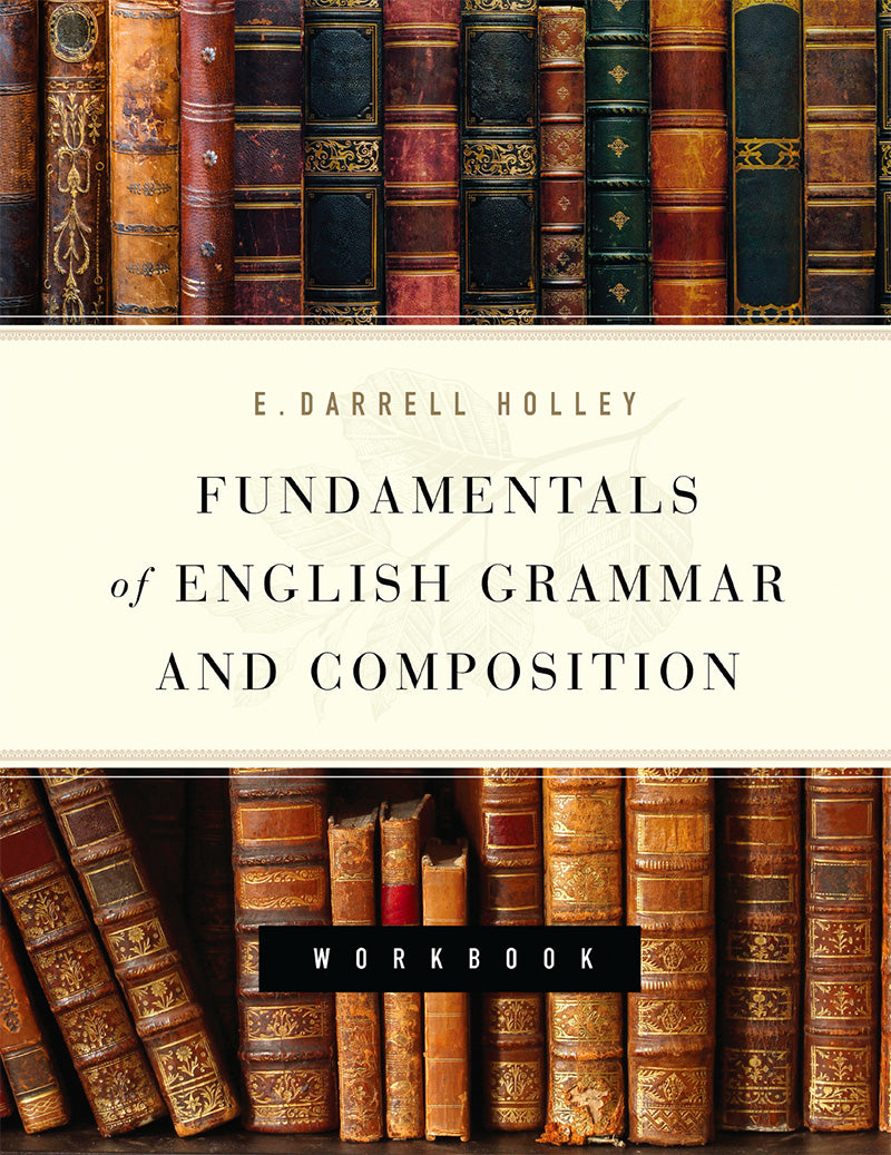 Fundamentals of English Grammar and Composition Workbook